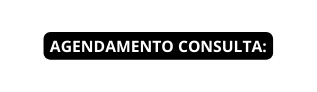 AGENDAMENTO CONSULTA